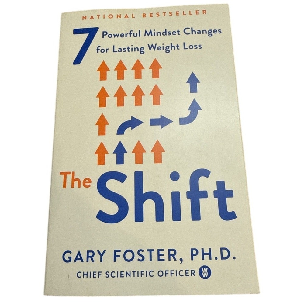 Shift - 7 Powerful Mindset Changes for Lasting Weight Loss by Gary Foster